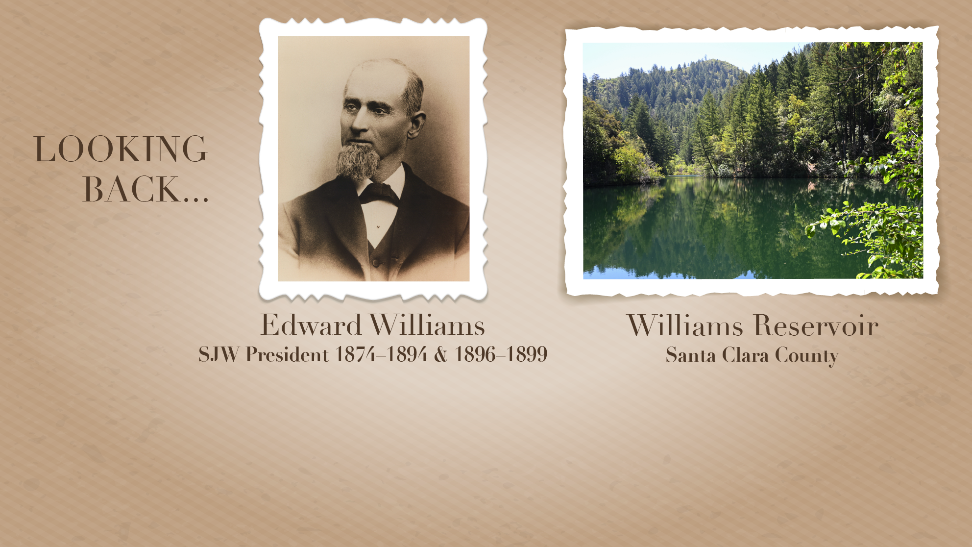 Old headshot of Edward Williams and Williams Reservoir